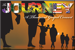 The Journey, A Theatrical Gospel Concert