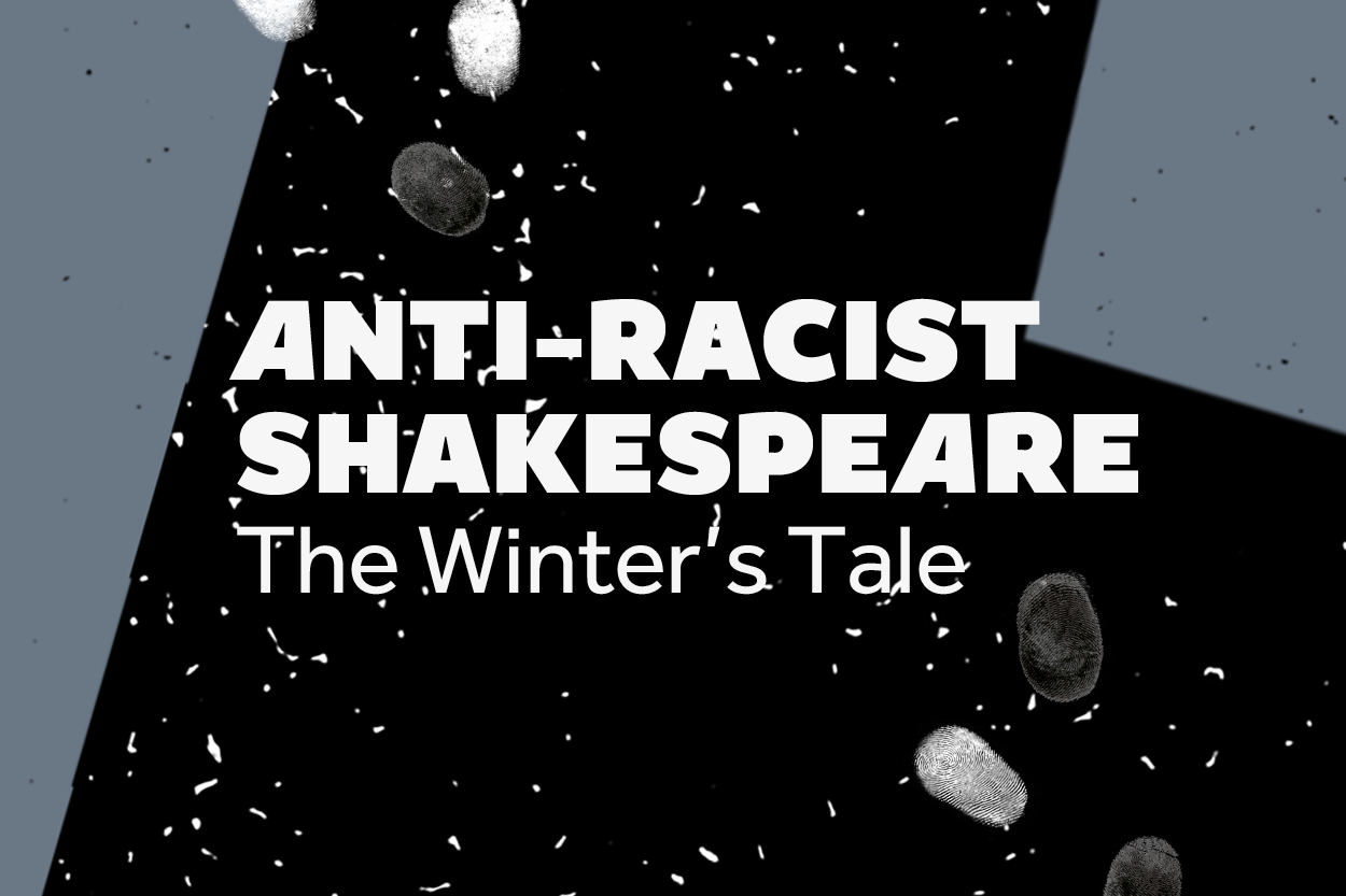 Anti-Racist Shakespeare - The Winter’s Tale
