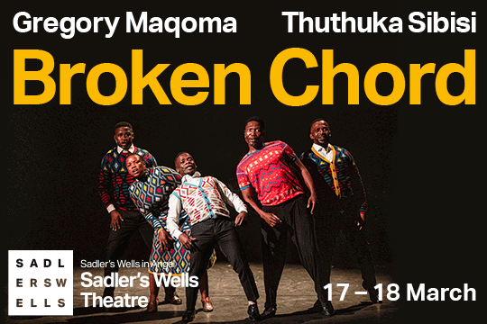 Access £9 tickets to see Gregory Maqoma | Thuthuka Sibisi - Broken Chord
