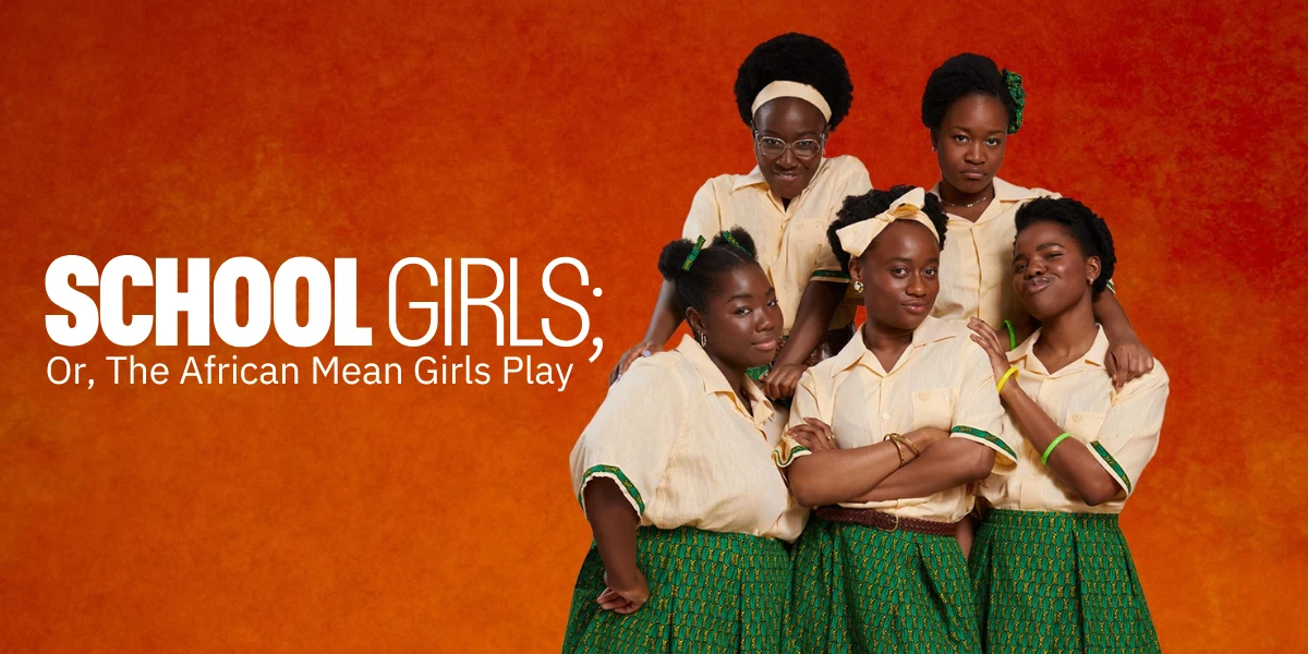 School Girls; Or, The African Mean Girls Play, Lyric Hammersmith