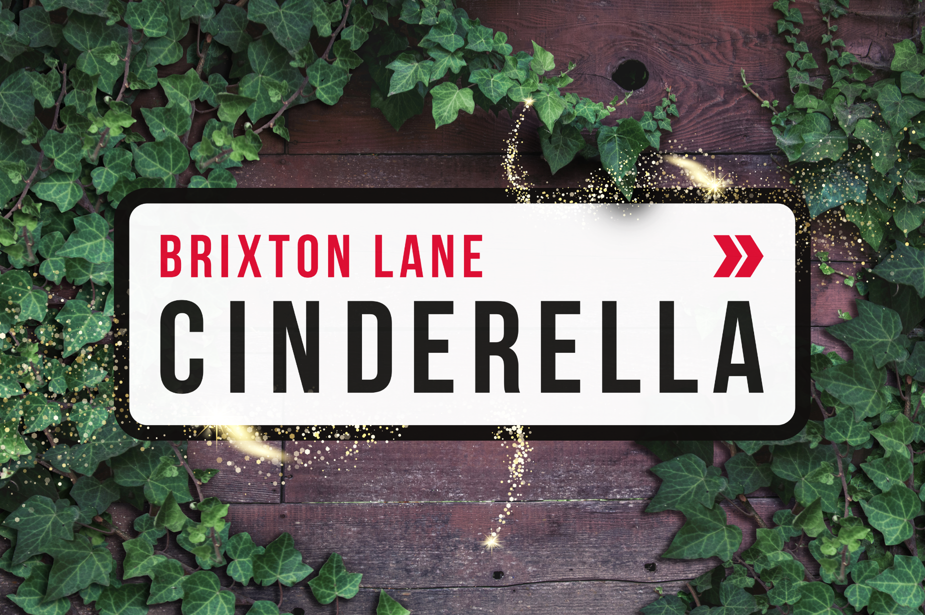 Cinderella, Brixton House