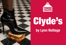 Clyde’s by Lynn Nottage 13 – 23 May 2026 Clyde's at Tower Theatre