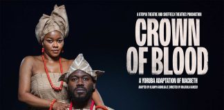 CROWN OF BLOOD A YORUBA ADAPTATION OF MACBETH BY OLADIPO AGBOLUAJE 2-7 FEB 2026 Crown of Blood by Utopia Theatre