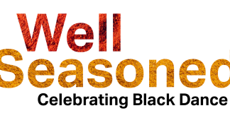 Sadler’s Wells Announces Well Seasoned, Celebrating Black Dance Sadler’s Wells Announces Well Seasoned, Celebrating Black Dance