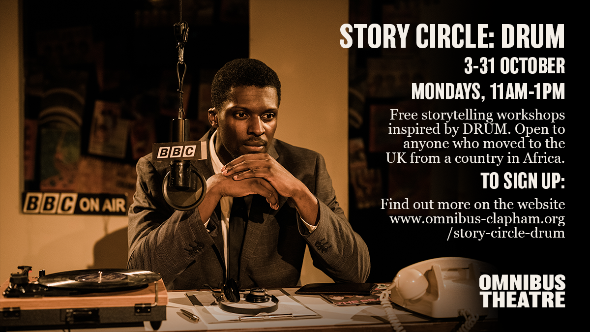 DRUM Storytelling Workshops, Omnibus Theatre