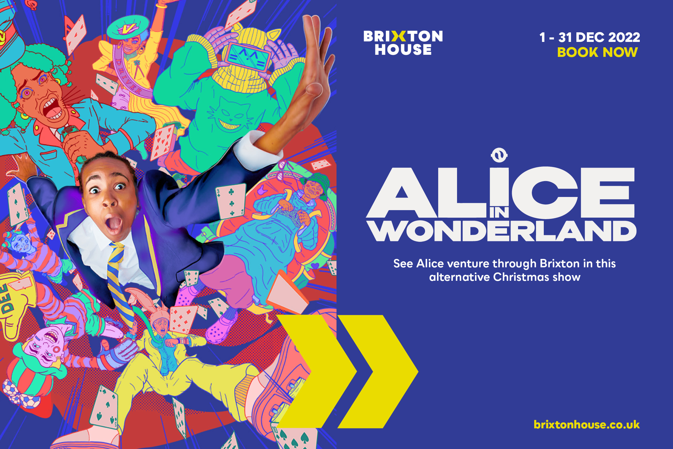 Alice in Wonderland, Brixton House