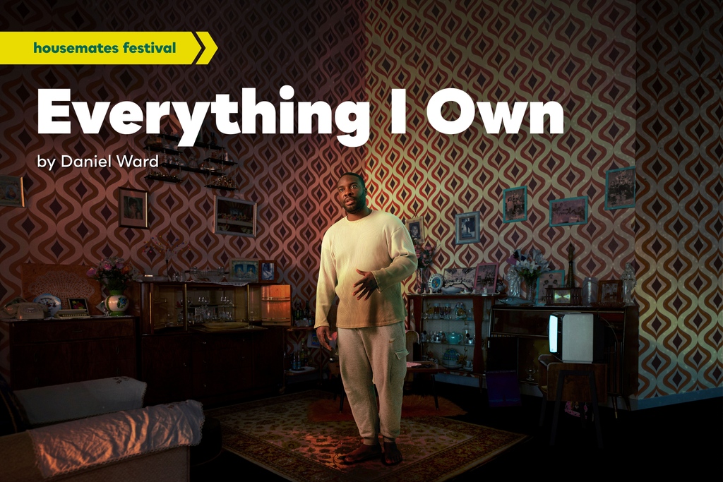 Everything I  Own by Daniel Ward, Housemates Festival 