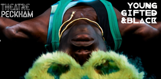 Theatre Peckham Celebrates Black British Brilliance with Young, Gifted & Black 2024 Young, Gifted and Black, Theatre Peckham 2024