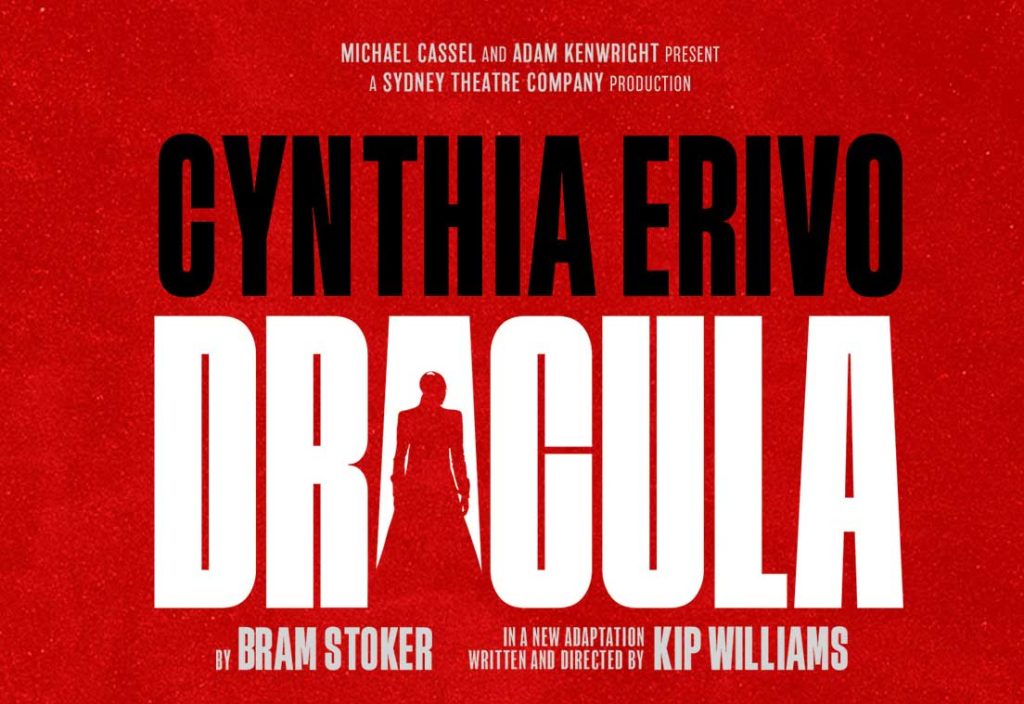 DRACULA by Bram Stoker <p> From 4 February 2026 </p> 1 DRACULA with CYNTHIA ERIVO