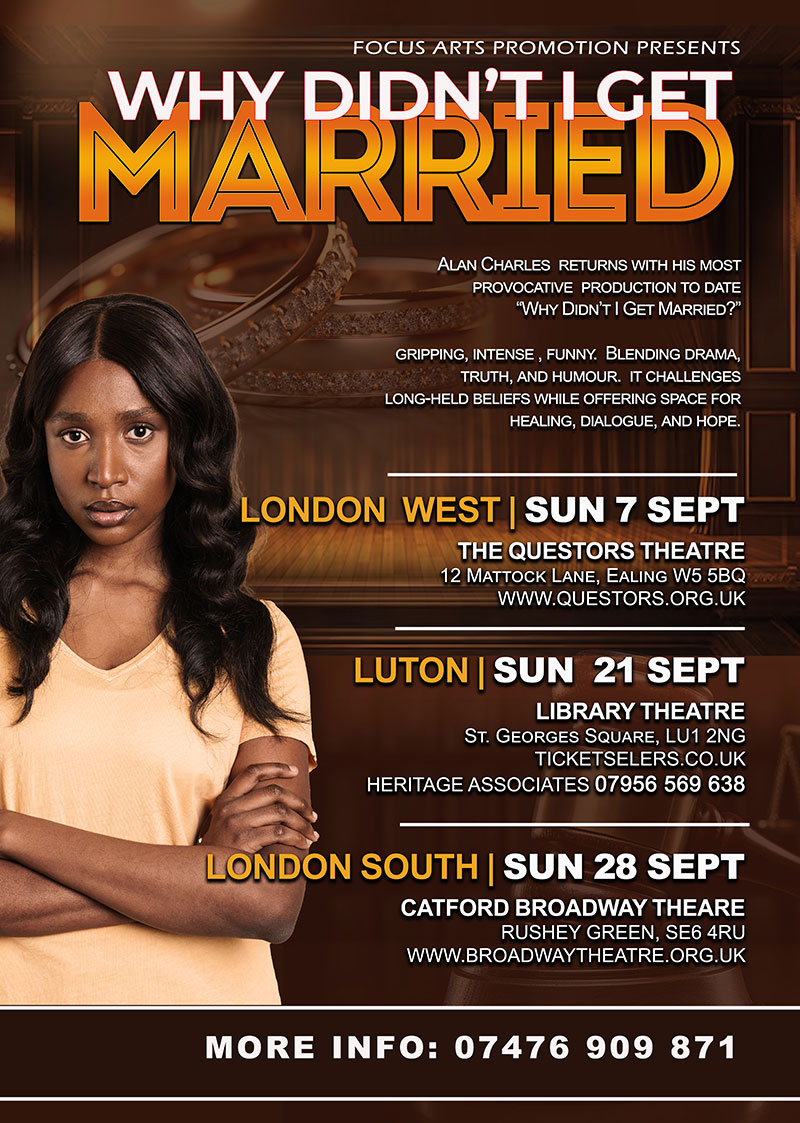Why Didn’t I Get Married? Alan Charles’ Explosive New Stage Play Puts the Black Church on Trial 1 Why Didn't I Get Married by Alan Charles