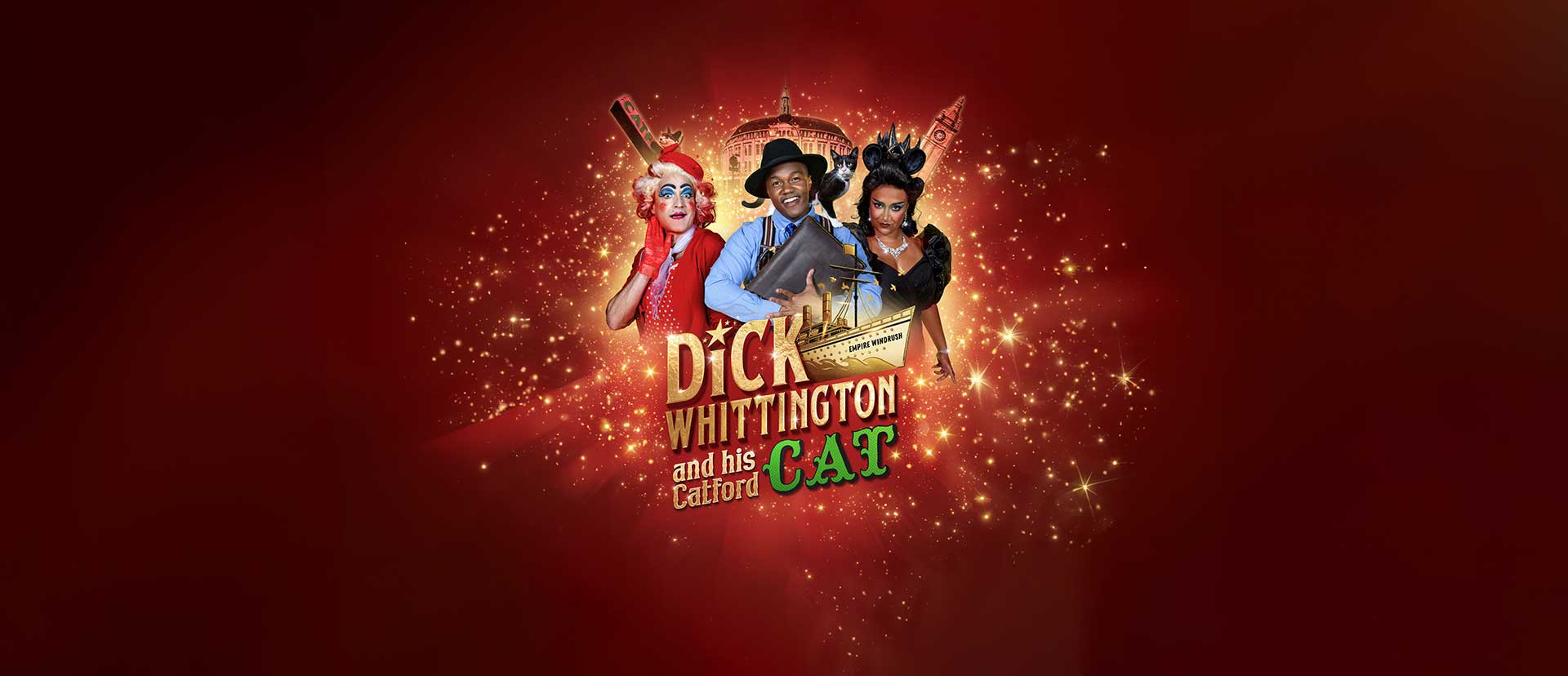 Dick Whittington and his Catford Cat <p> 9-31 Dec 2025 </p> 1 Dick Whittington and his Catford Cat