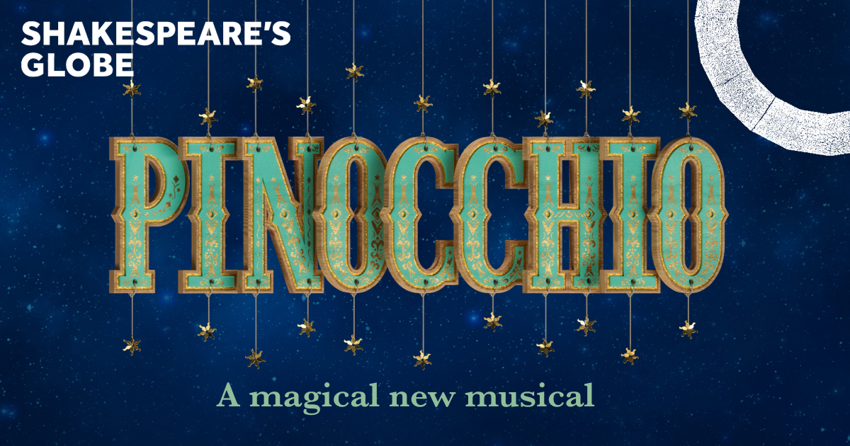 Pinocchio Shakespeare's Globe