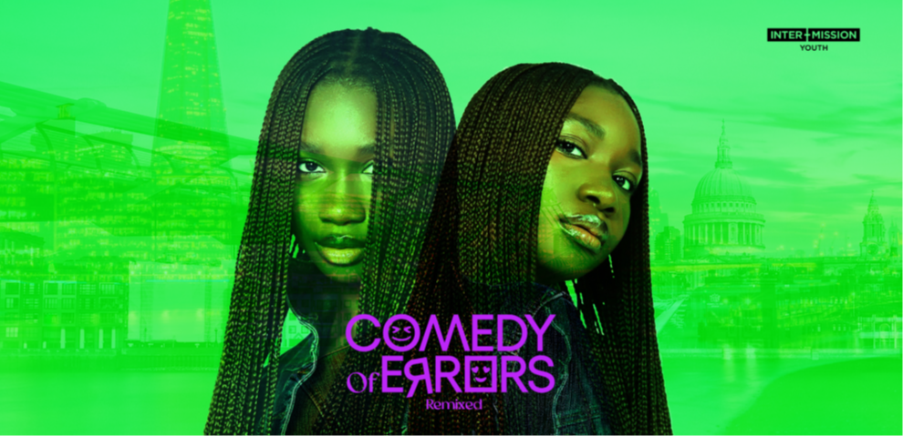 Intermission Theatre's Comedy of Errors by William Shakespeare <p> 26 Nov - 20 Dec 2025 </p> 1 Intermission Theatre, Comedy of Errors