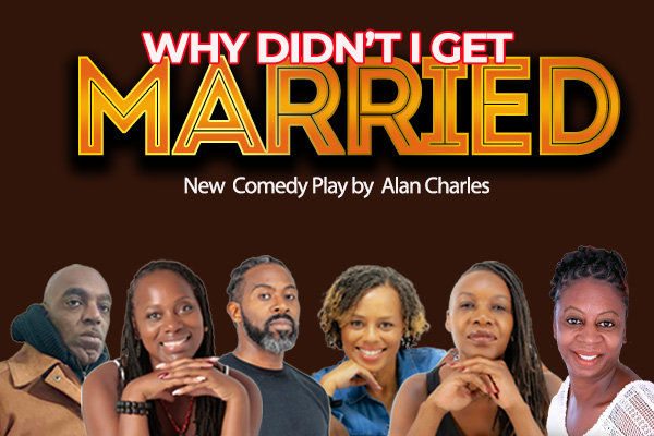 Why Didnt I Get Married by Alan Charles London Play