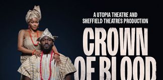 Crown of Blood By Oladipo Agboluaje – Coventry 11-14 Feb 2026 Crown of Blood by Utopia Theatre