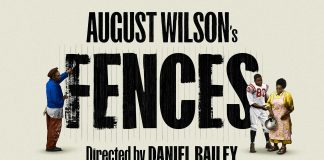 FENCES by August Wilson By Rajiv Joseph 11 Sep – 14 Nov Fences by August Wilson - Artwork by Studio Doug & Madison Coby