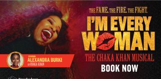 I’M EVERY WOMAN – THE CHAKA KHAN MUSICAL TO TRANSFER TO TROUBADOUR WEMBLEY PARK THEATRE I’M EVERY WOMAN – THE CHAKA KHAN MUSICAL