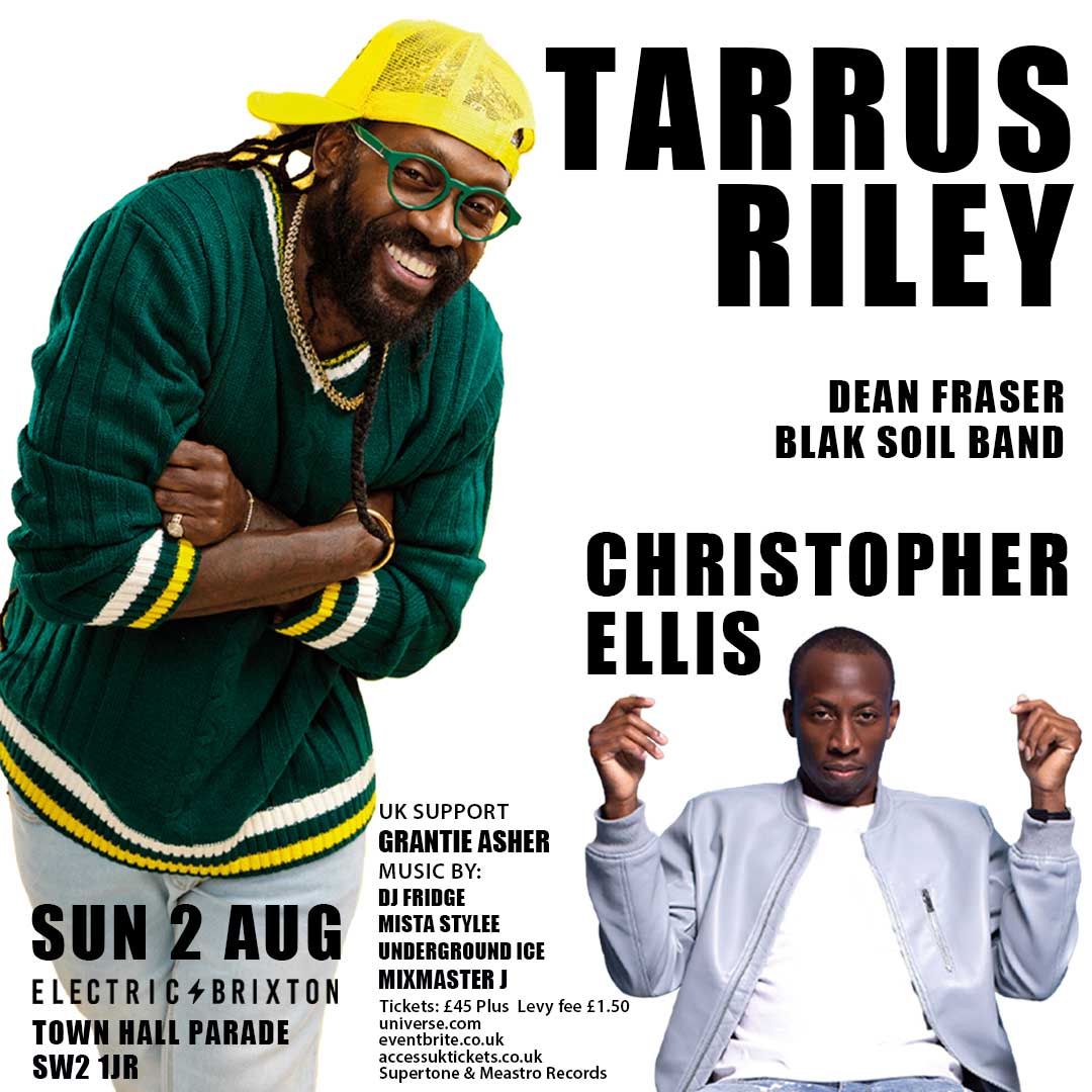 Tarrus Riley and Christopher Ellis Electric Brixton