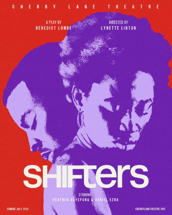 THE SMASH HIT PLAY SHIFTERS FROM BENEDICT LOMBE TRANSFERS TO NEW YORK’S CHERRY LANE THEATRE